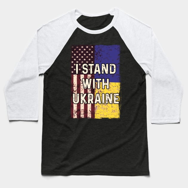 American Ukrainian Flag Stand with Ukraine Baseball T-Shirt by Scar